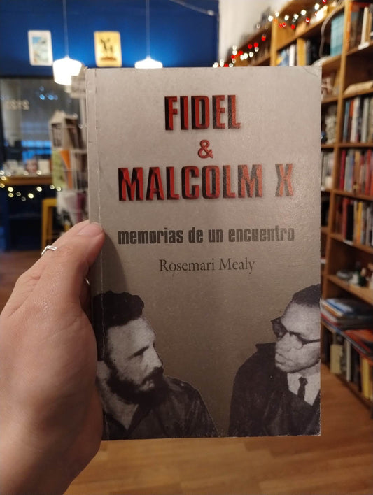 Fidel & Malcolm X: memorias de un encuentro