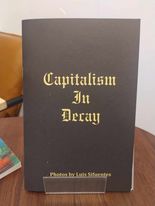 Capitalism in Decay Zine by Luis Sifuentes (@proleroid)