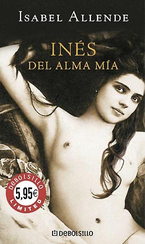 Ines Del Alma Mia por Isabel Allende