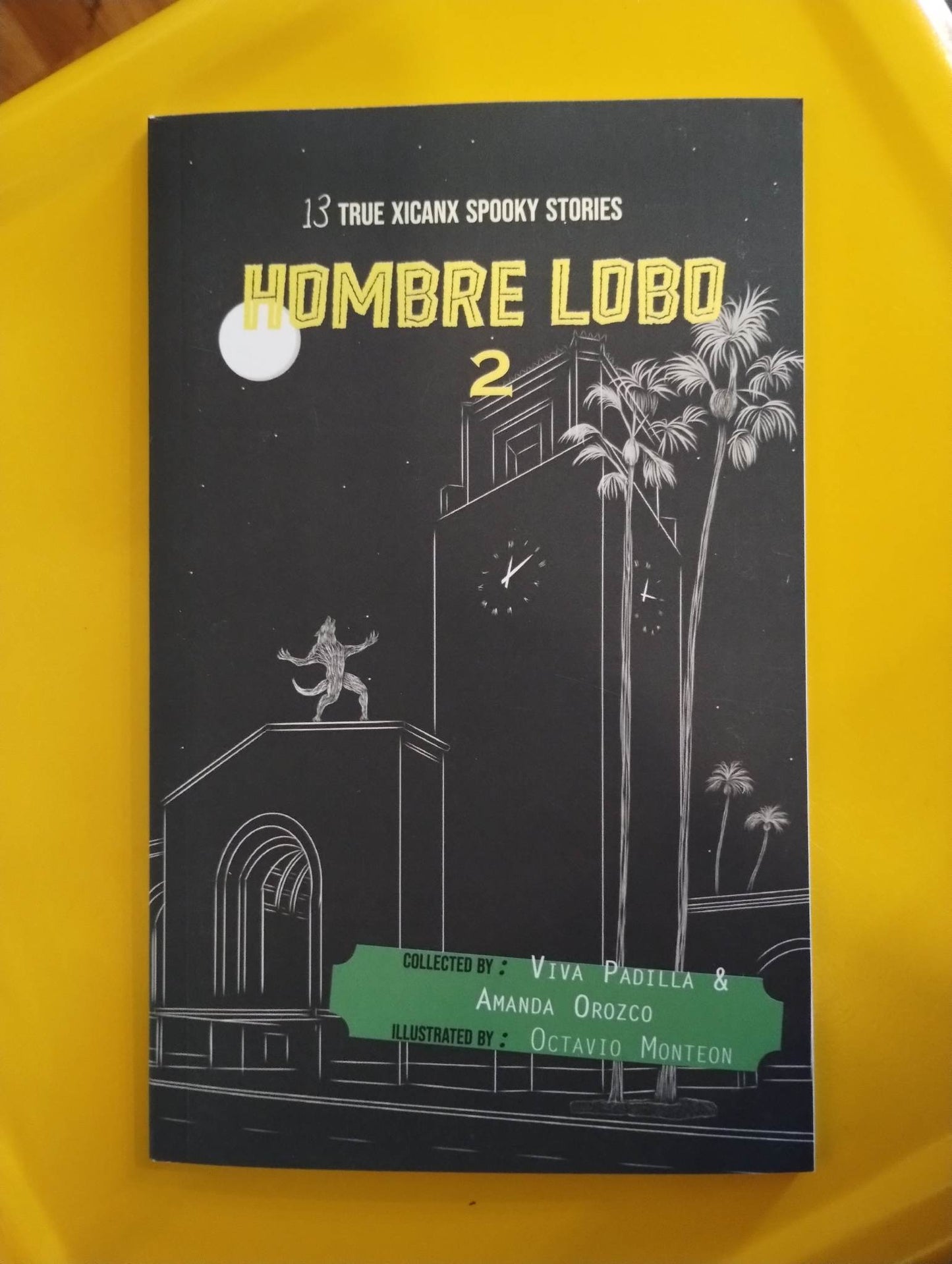 Hombre Lobo II: 13 True Xicanx Spooky Stories