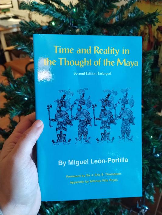 Time and Reality in Thought of the Maya By Miguel Leon-Portilla