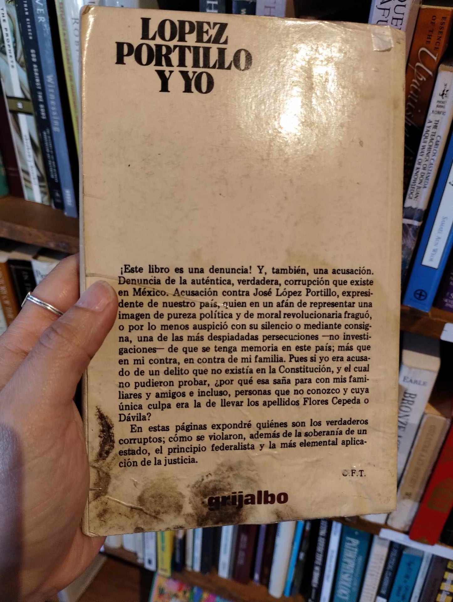 José López Portillo y yo: Historia de una infamia política por Oscar Flores Tapia (Spanish)