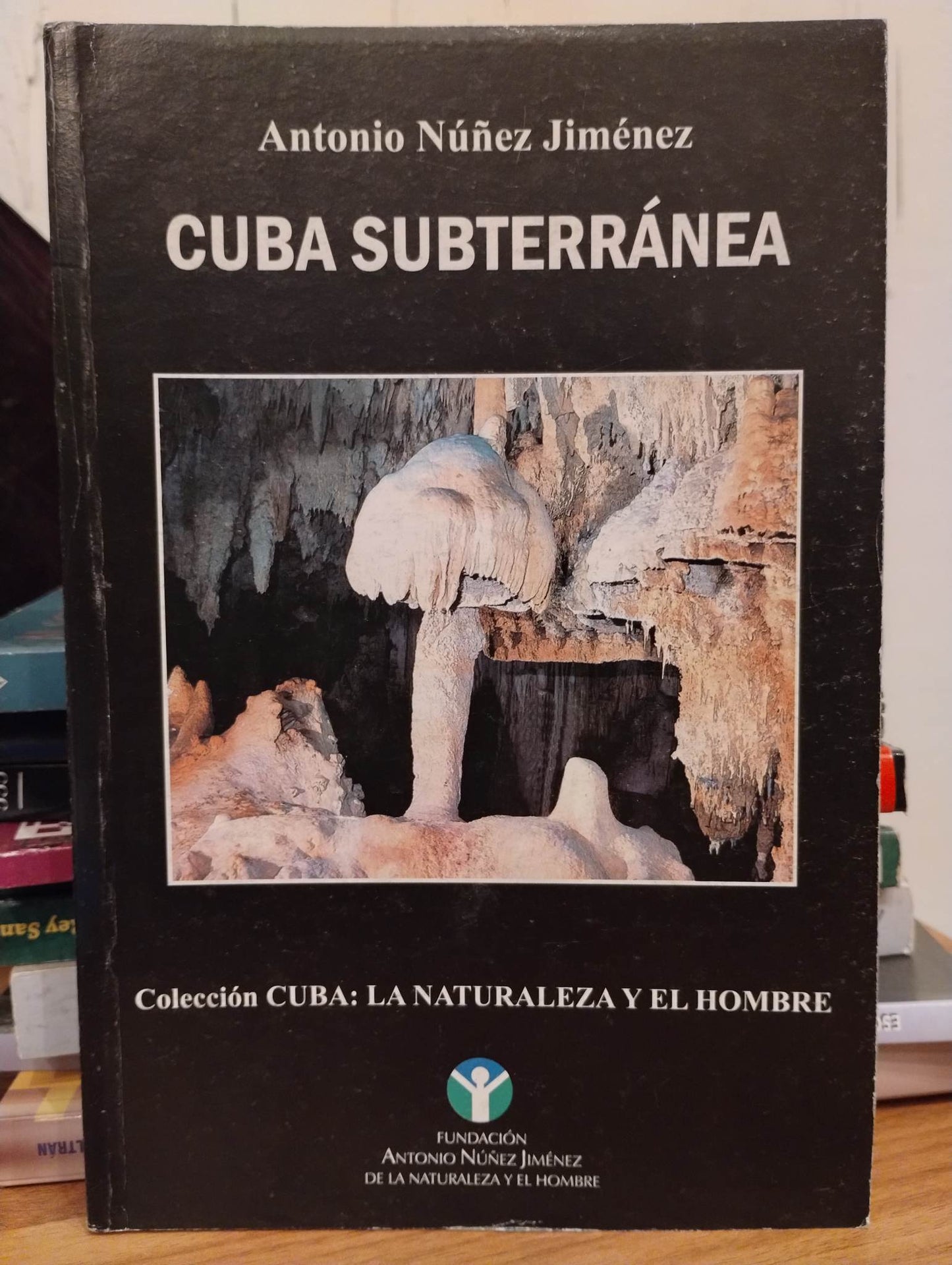 Cuba Subterránea por Antonio Nuñez Jimenez