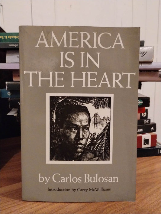 America is in the Heart by Carlos Bulosan