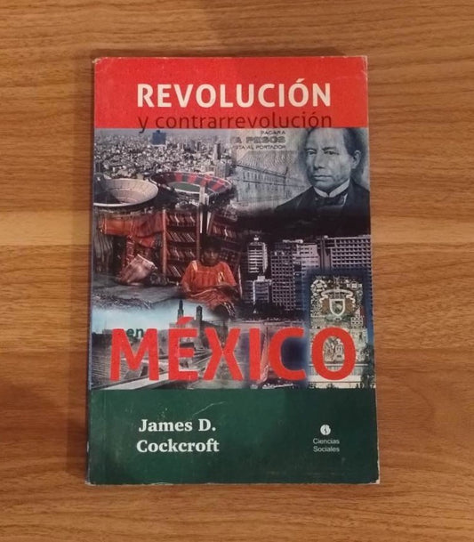 Revolucíon y contrarevolucíon en México